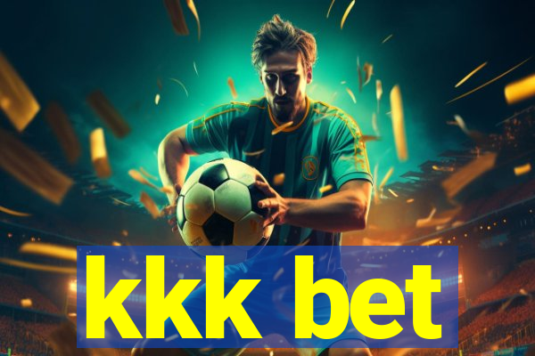 kkk bet